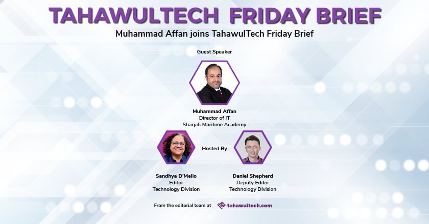 Did you miss our special guest on TahawulTech Friday Brief?